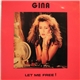 Gina - Let Me Free !